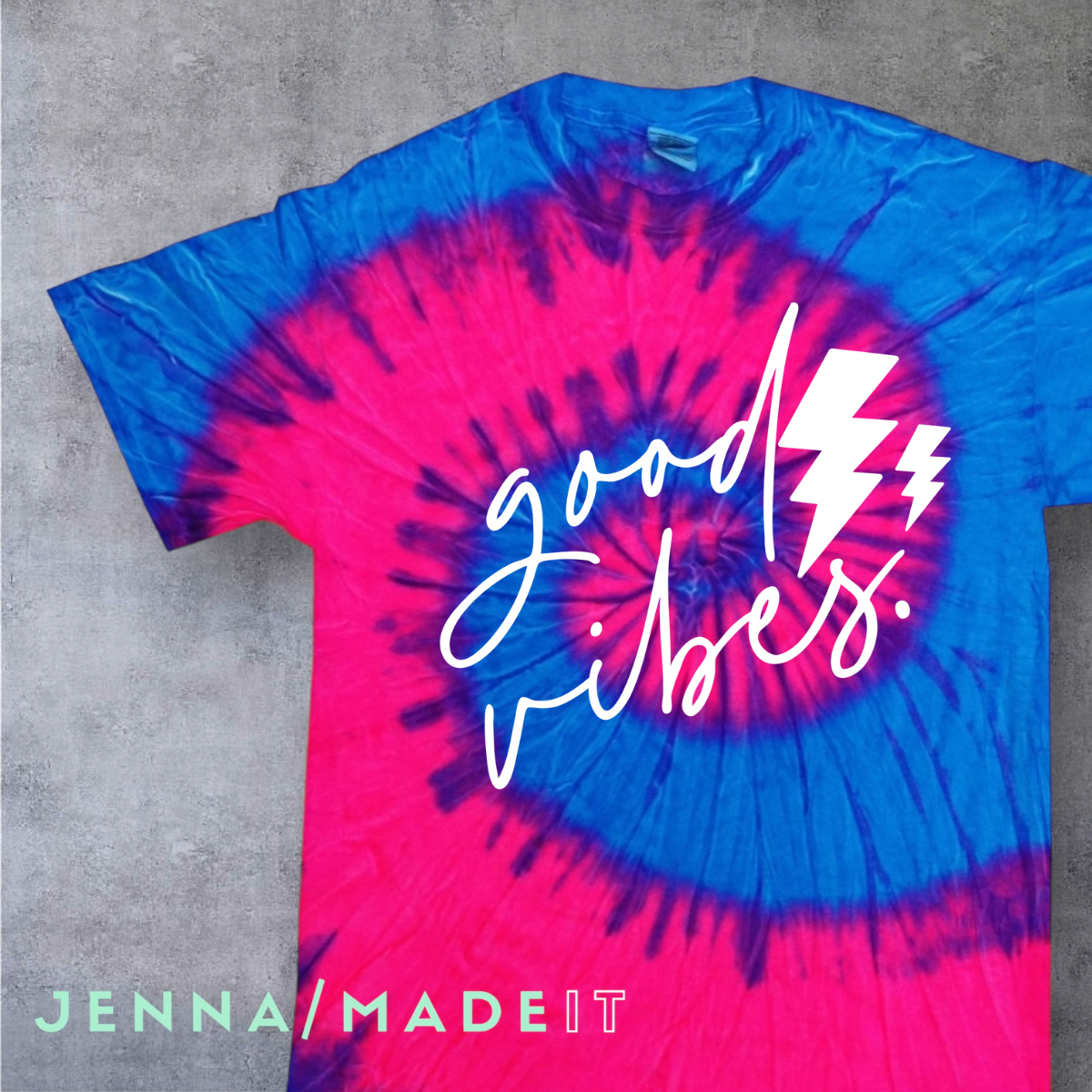 Tie dye good vibes